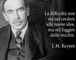 John Maynard Keynes La difficoltà non sta nel credere
